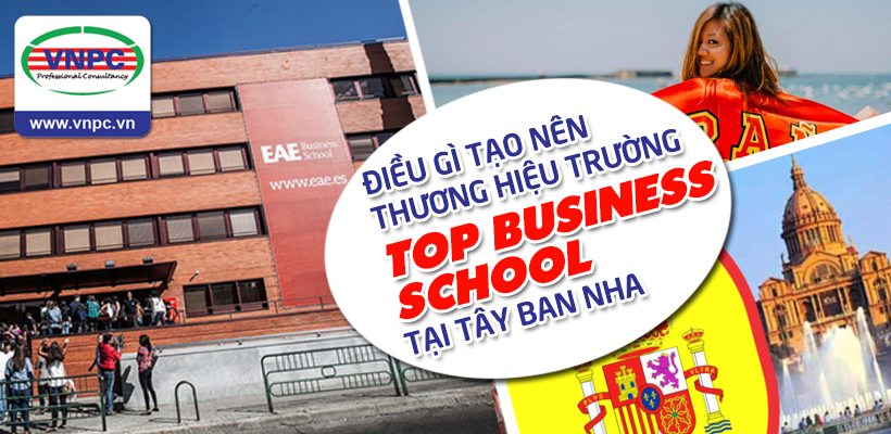 Du học Tây Ban Nha: Điểu gì tạo nên thương hiệu trường top Business School