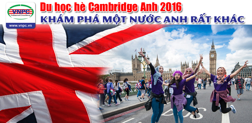 Du học hè Cambridge Anh 2016: Khám phá một nước Anh rất khác