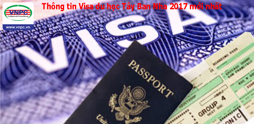 Thông tin Visa du học Tây Ban Nha 2017 mới nhất