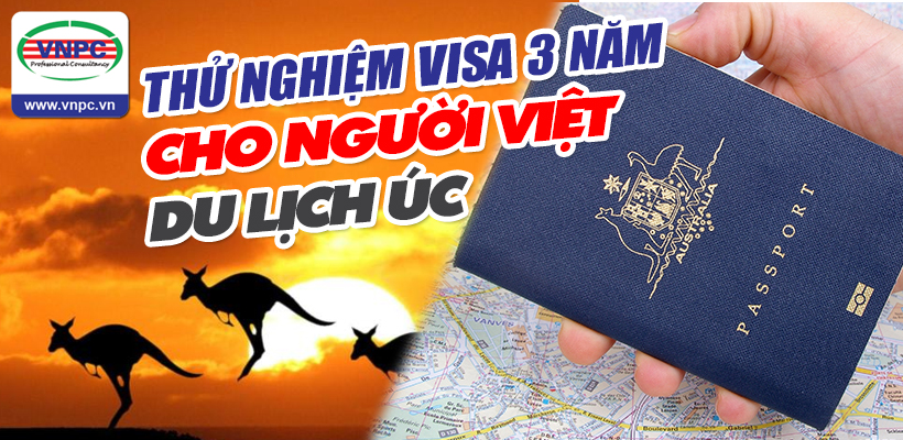 Thử nghiệm Visa 3 năm cho người việt du lịch Úc