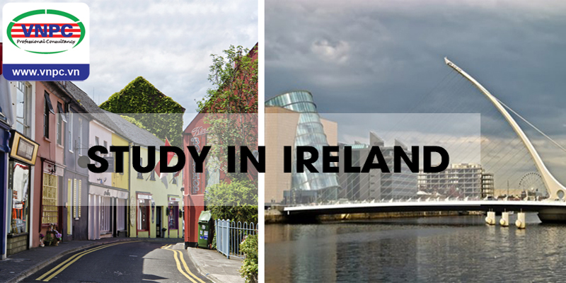 Tới du học Ireland 2017 – Điều bạn nên biết là gì?