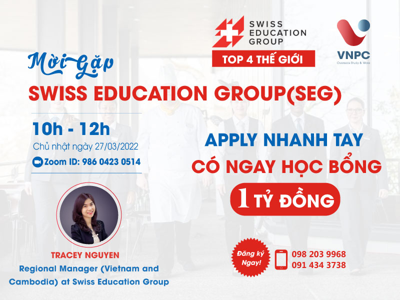 Mời gặp Swiss Education Group: Apply nhanh tay có ngay học bổng 1 tỷ đồng
