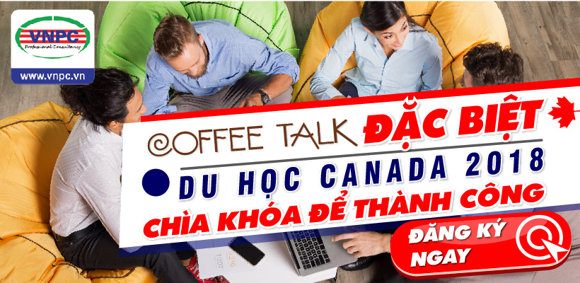 Coffee Talk đặc biệt: Du học Canada 2018 - Chìa khóa để thành công