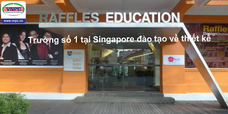 Raffles College of Higher Education – Trường số 1 tại Singapore đào tạo về thiết kế