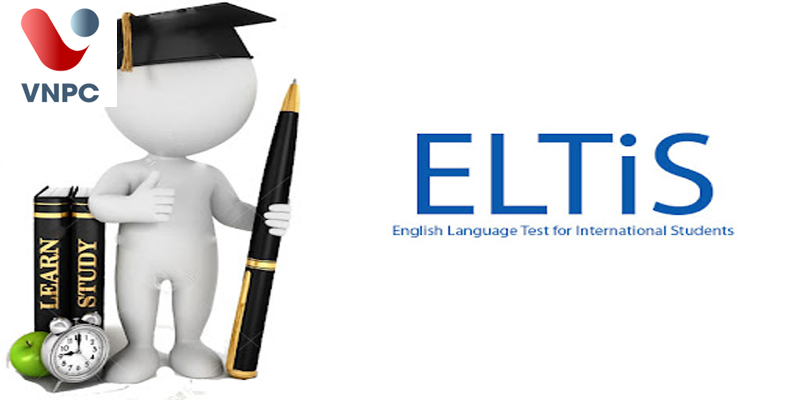 Bài thi Tiếng Anh ELTIS dùng để làm gì?