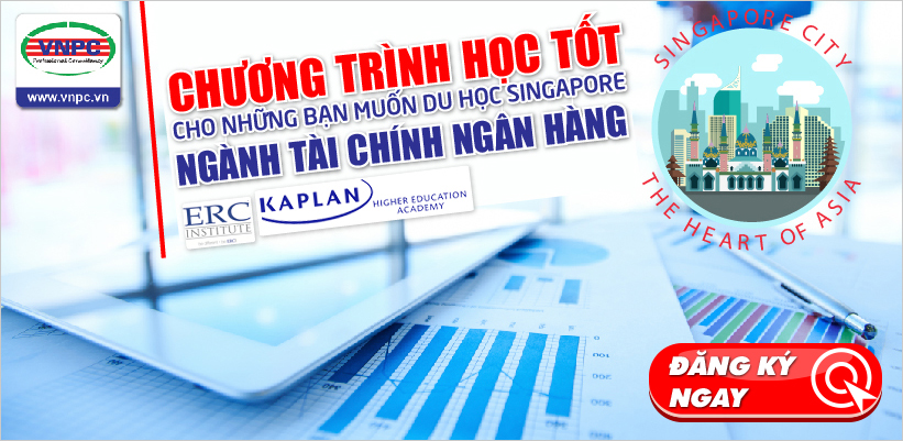 Chương trình học tốt cho những bạn muốn du học Singapore ngành tài chính ngân hàng