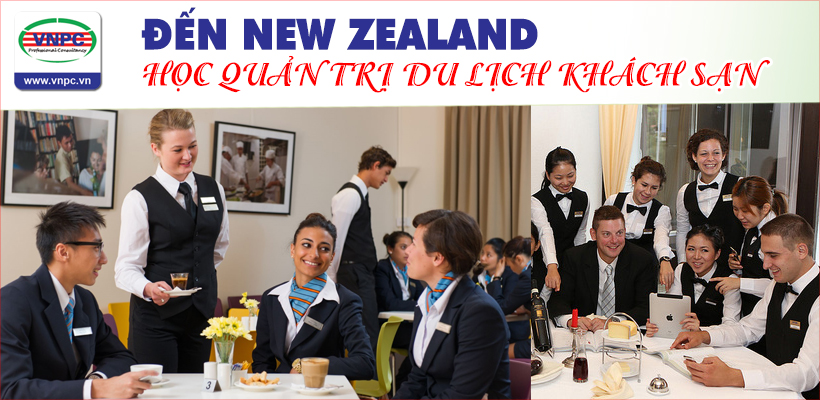 Du học New Zealand 2016: Đến New Zealand học quản trị du lịch khách sạn