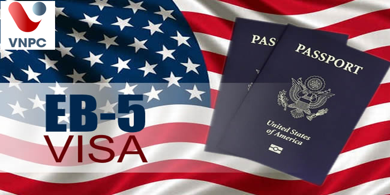 Điều kiện xin visa định cư Mỹ theo diện đầu tư EB5 mới nhất 2021