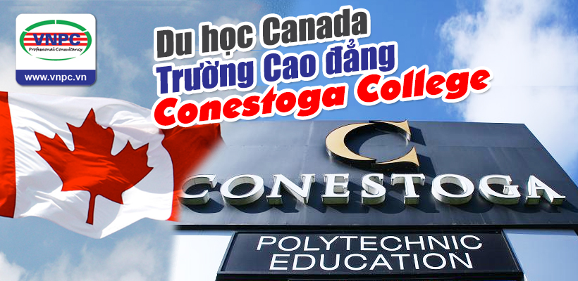 Trường Cao đẳng Conestoga College tuyển sinh du học Canada 