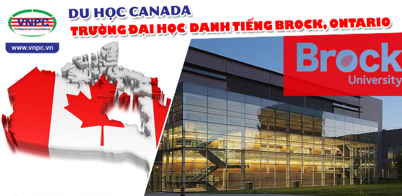 Du học Canada: Trường đại học danh tiếng Brock, Ontario