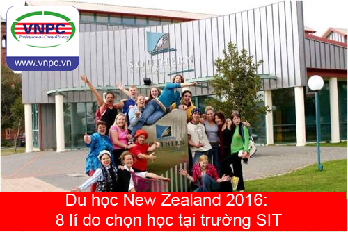 Du học New Zealand 2016: 8 lí do chọn học tại trường SIT