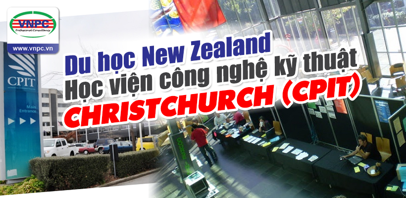 Du học New Zealand: Học viện công nghệ kỹ thuật Christchurch (CPIT)