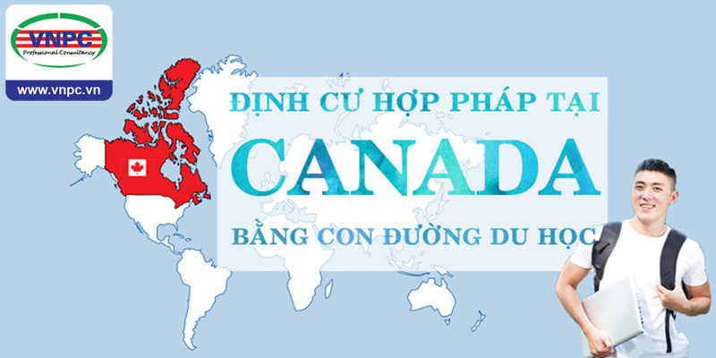 Du học Canada 2017: Định cư Canada bằng con đường du học