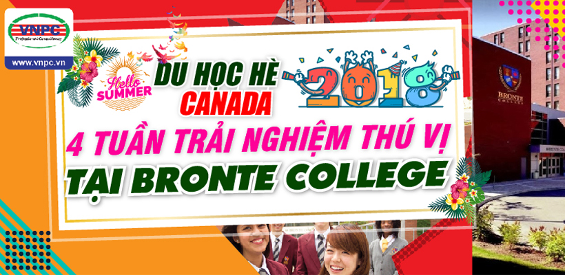 Du học hè Canada 2018: 4 tuần trải nghiệm thú vị tại Bronte College