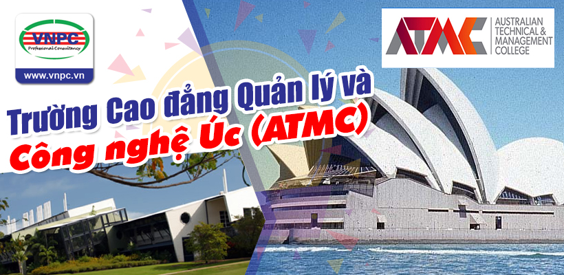 Tuyển sinh du hoc Úc: Trường Cao đẳng Quản lý và Công nghệ Úc (ATMC)