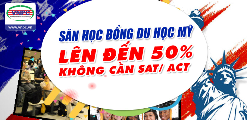 Săn học bổng du học Mỹ lên đến 50% không cần SAT/ACT