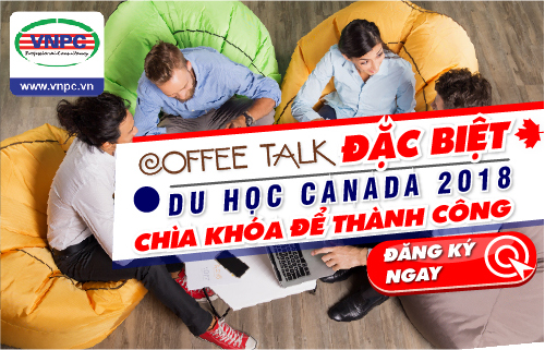 Coffee Talk đặc biệt: Du học Canada 2018 - Chìa khóa để thành công