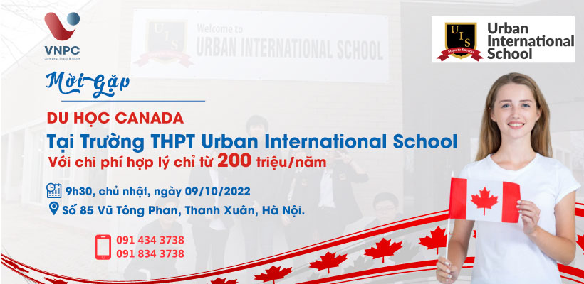 Mời gặp: Du học Canada tại trường THPT Urban International School với chi phí hợp lý chỉ từ 200 Triệu/Năm