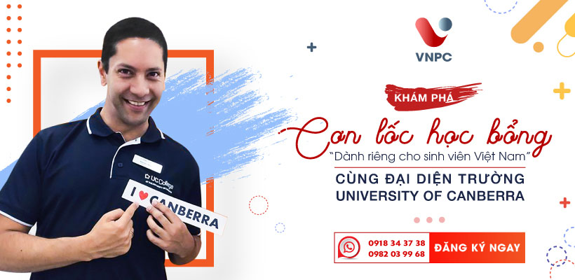 Khám phá cơn lốc học bổng dành riêng cho sinh viên Việt Nam cùng Đại diện University of Canberra College ngay!